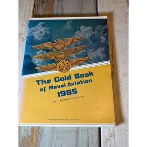 The Gold Book of Naval Aviation 1985 Navy Marine Corps Coast Guard Directory ANA